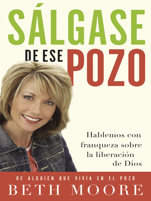Title details for Sálgase de ese pozo by Beth Moore - Available